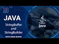 Java - StringBuffer and StringBuilder TECH BUZZ BLOGS