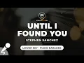 Download Lagu Until I Found You - Stephen Sanchez (Lower Key - Piano Karaoke)