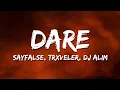 Download Lagu Sayfalse x TRXVELER x DJ ALIM - DARE  (SUPER SLOWED)
