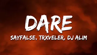 Sayfalse X TRXVELER X DJ ALIM DARE SUPER SLOWED 