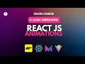 Ultimate Beginner to Pro React Animations Crash Course Intro Setup and Basic Animations