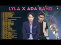 Download Lagu Lagu Terbaik ADA BAND X LYLA Full Album || LAGU VIRAL TAHUN 2000an