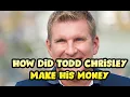 How Did Todd Chrisley Make His Money
