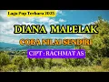 Download Lagu DIANA MALELAK - COBA NILAI SENDIRI //CIPT : RACHMAT AS