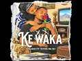 Stejah-Ke Waka ft Titos Da Dj(Official audio)