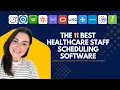 The 11 Best Healthcare Staff Scheduling Software