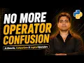 Python Operators Explained for Beginners Arithmetic Comparison Logical