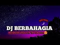 Download Lagu DJ🎶 MUNGKIN SEKARANG KAU MASIH BERBAHAGIA MENGKANE TERBARU 2022😍
