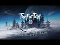 Download Lagu TheFatRat - Fly Away but it's Hiding In The Blue