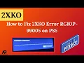 How to Fix 2XKO Error RGIOP-99005 on PS5