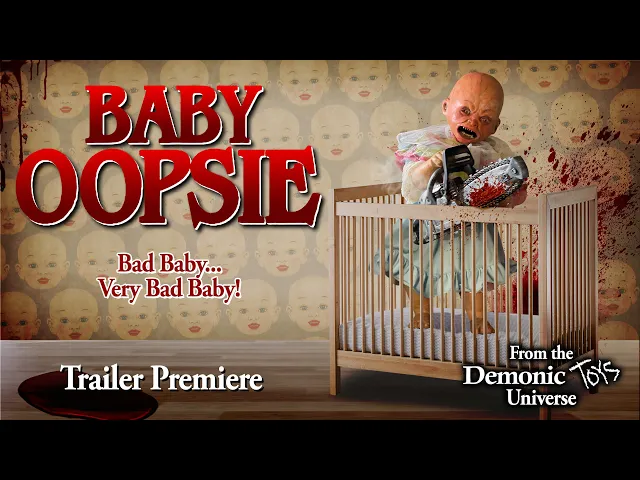 Baby Oopsie {Official Trailer}
