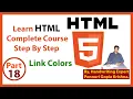 Learn HTML Complete Course Step By Step Link Colors By Ponnuri Gopie Krishna Part - 18