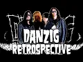 Danzig Retrospective