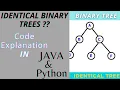 FAANG - Check two Binary Tree are Identical Java Python Implementation Binary Trees