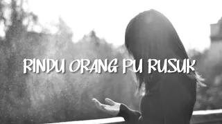 rindu orang pu rusuk kapthenpurek ft encho dc lirik 