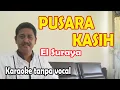 Download Lagu Pusara kasih melayu karaoke - El suraya (keyboard)