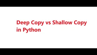 Deep Copy vs Shallow Copy in Python A Practical Tutorial