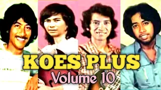 Download ALBUM KOES PLUS VOLUME 10 ❤️ DIRILIS TAHUN 1973 ,,,, MANTAP ‼️ MP3