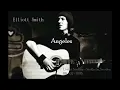 Elliott Smith ~ Angeles (Live in Stockholm)