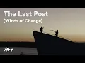 Download Lagu The Last Post | Winds of Change