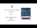 Python Live Coding Practice - Session 3