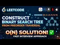 LeetCode 1008 Construct BST from Preorder Traversal Elegant Upper Bound Solution