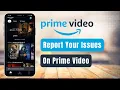 How to Report Issue in Prime App