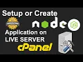 How to Setup or Create Node JS Applications on Live Server by CPANEL - NodeJS Server Setup on Cpanel