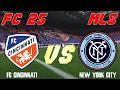 FC 25 | 25 MLS | Simulation | FC Cincinnati vs New York City FC | Full Match