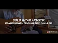 Lagu KANGEN BAND - TENTANG AKU KAU DAN DIA - SOLO MELODI GITAR AKUSTIK