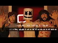 | Vietsub + Lyrics | You - benny blanco, Marshmello & Vance Joy