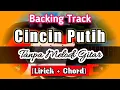 Lagu Backing Track Cincin Putih Tanpa Melodi dan Suling