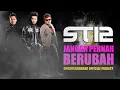 Download Lagu ST12 - JANGAN PERNAH BERUBAH (LIVE)