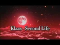 KLAAS - SECOND LIFE (Lyrics)