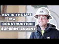 Day In The Life of a Construction Superintendent