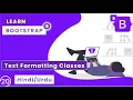 Bootstrap Tutorial In Hindi Bootstrap 5 Text Formatting Classes Bootstrap 5 Tutorial In Hindi