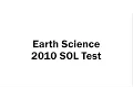 Earth Science 2010 SOL Test