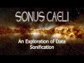 Sonus Caeli - An Exploration of Data Sonification