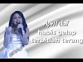Lagu April da7 bawakan lagu habis gelap terbitlah terang!