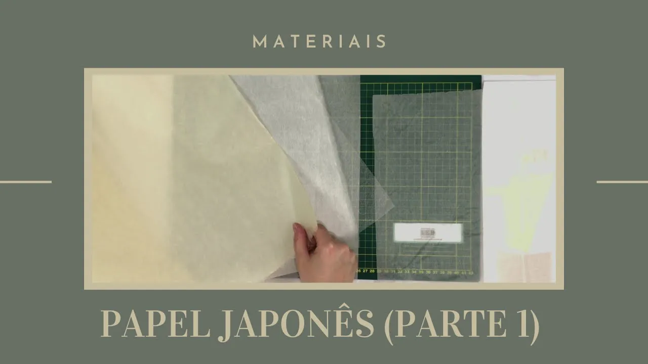 Materiais: Papel Japonês (Parte 1)