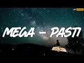 Pasti - Mega || Lirik