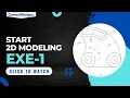Start 2D Modeling with SolidEdge Solid Edge Sketch Command SolidEdge Course Exercise-1