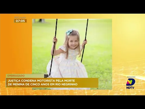 Justiça condena motorista pela morte de menina de 5 anos em Rio Negrinho