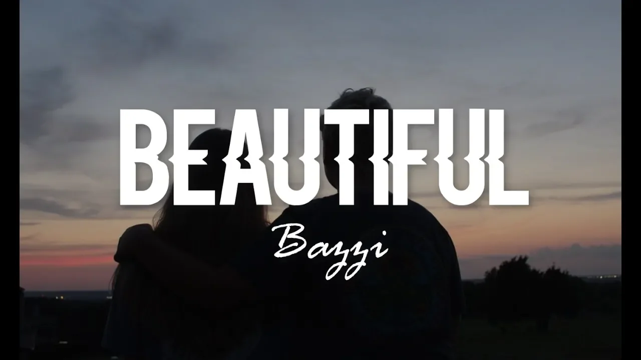 Beautiful - Bazzi (Lyrics)