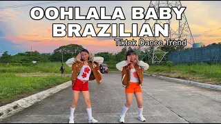 OHH LALA BABY X BRAZILIAN  Tiktok Dance Trend  /Dc: Tapawan dance fitness