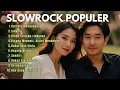 Download Lagu FULL ALBUM LAGU SLOWROCK TERBAIK || Gerimis Mengundang || Lagu Slow Rock Terpopuler 2025