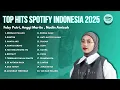 Download Lagu LAGU INDONESIA HITS 2025 🎶 KEMBALI PULANG, RUNTUH VIRAL SPOTIFY HITS 🎧 PLAYLIST LAGU POPULER