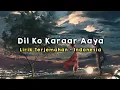 Download Lagu Dil Ko Karaar Aaya | Neha Kakkar | Lirik - Terjemahan Indonesia