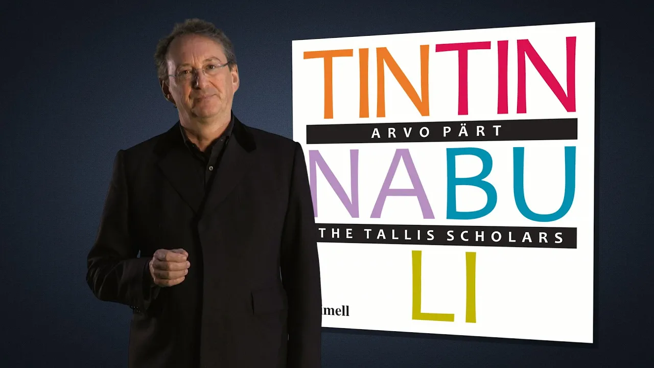 Tintinnabuli - The Tallis Scholars Tribute to Arvo Pärt