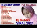 Download Lagu Dj Remix qasidah terbaru pilihan terbaik Full Giga Bass